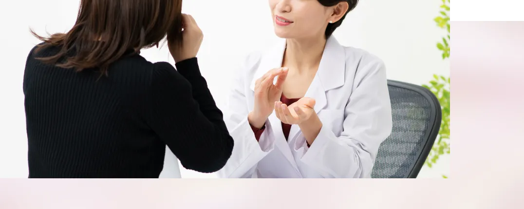 女性医師2名体制<br>きめ細やかで安心の美容診療
